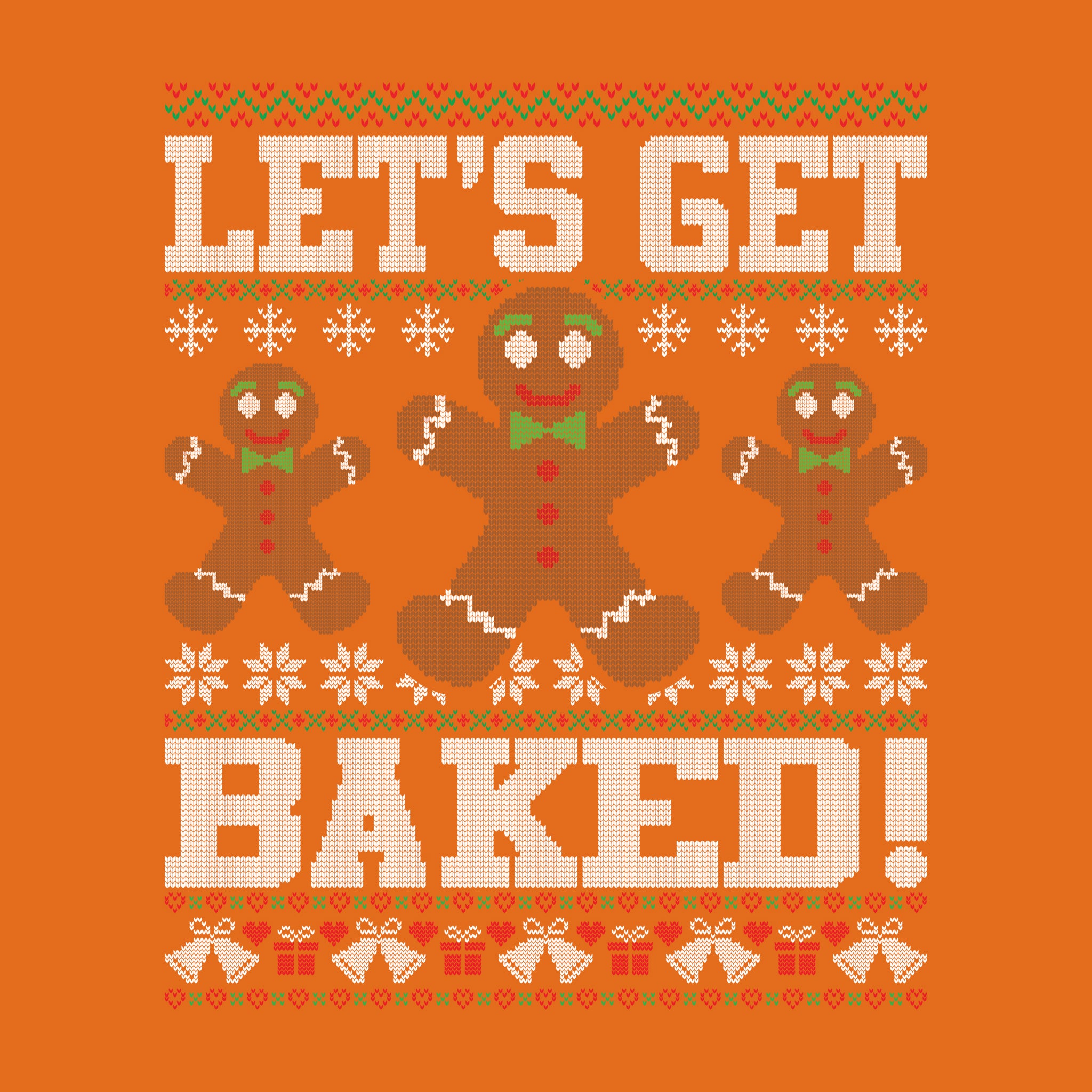 Let's Get Baked Ugly Sweater