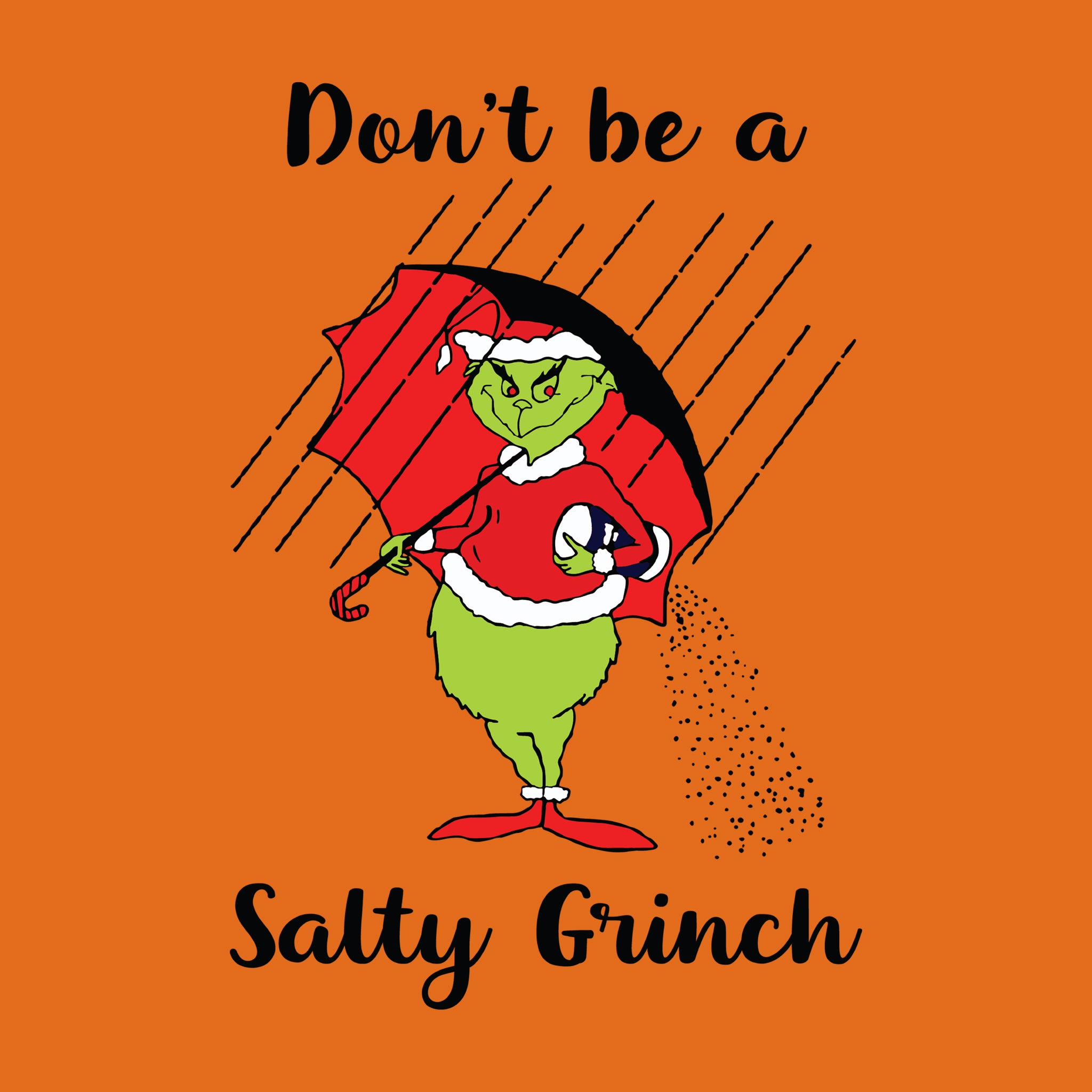 Don't Be a Salty Grinch