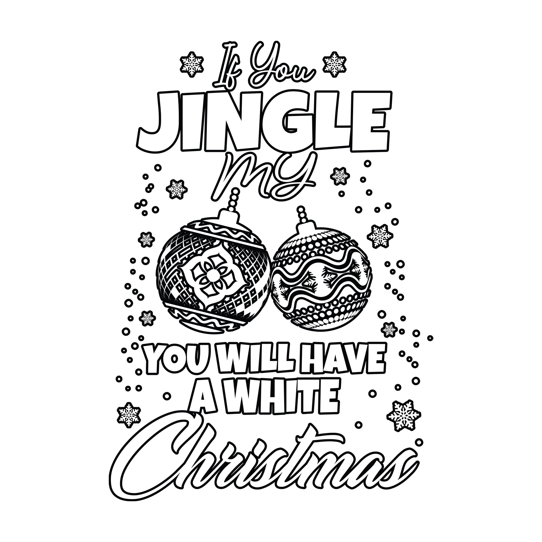 Jingle My Bells For a White Christmas
