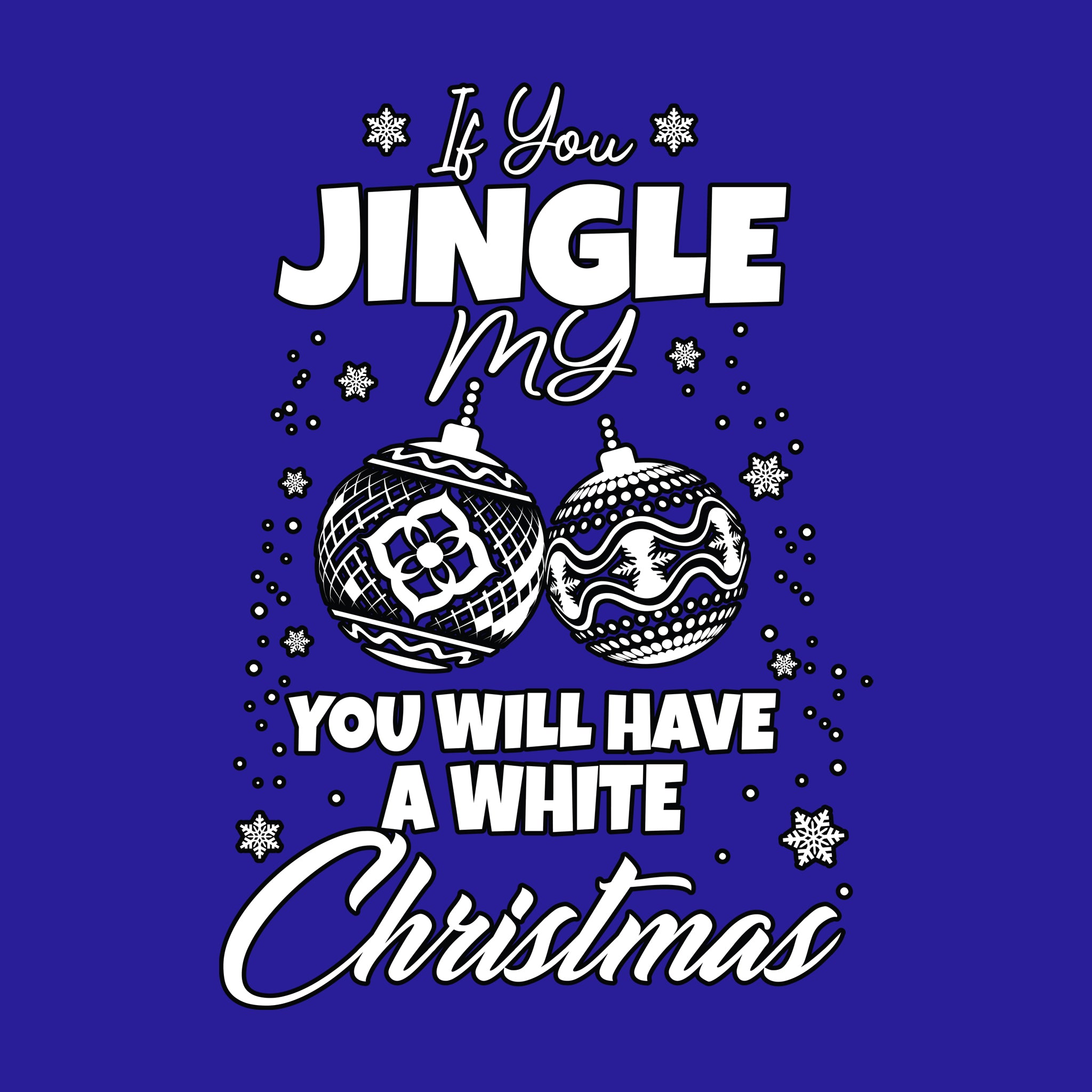 Jingle My Bells For a White Christmas