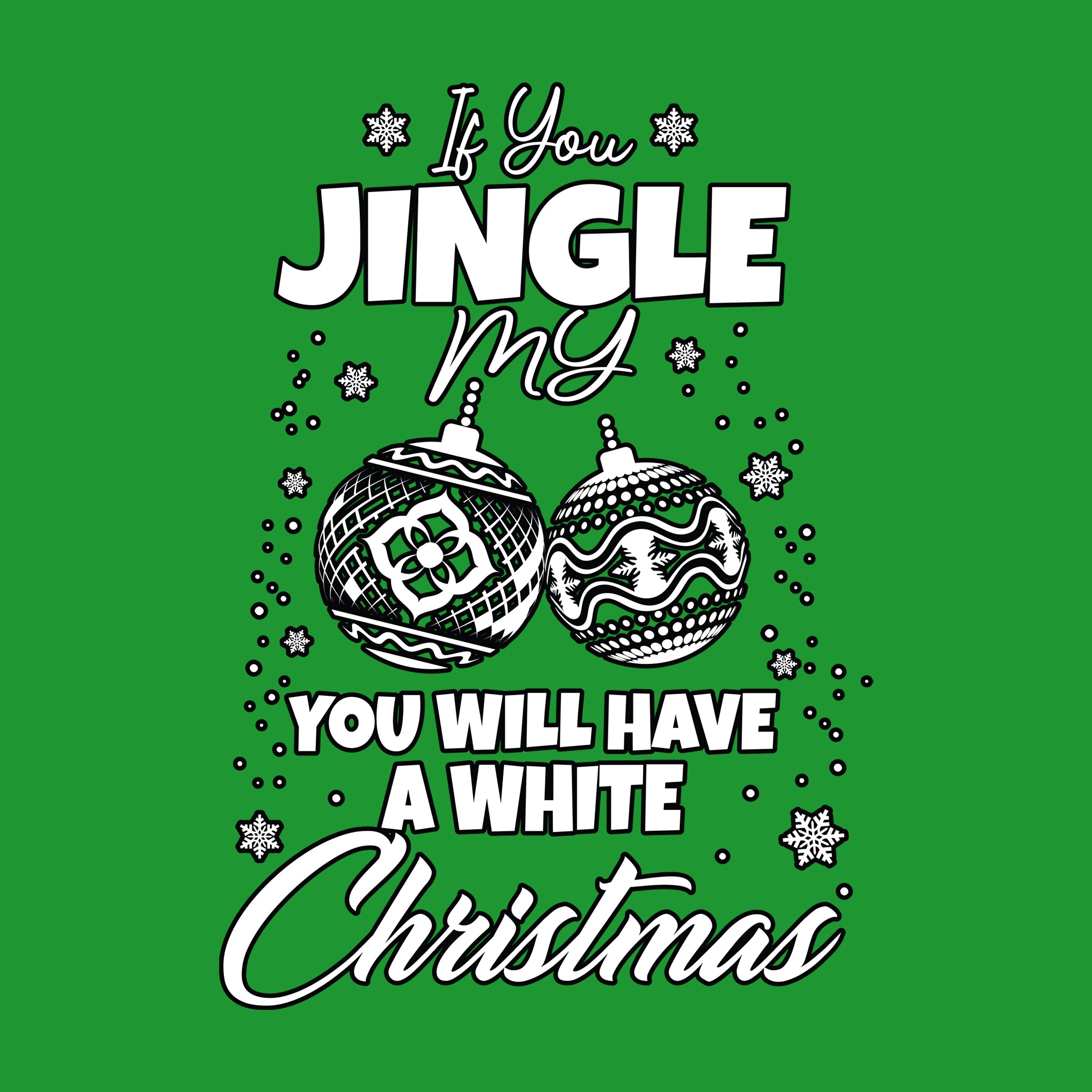 Jingle My Bells For a White Christmas