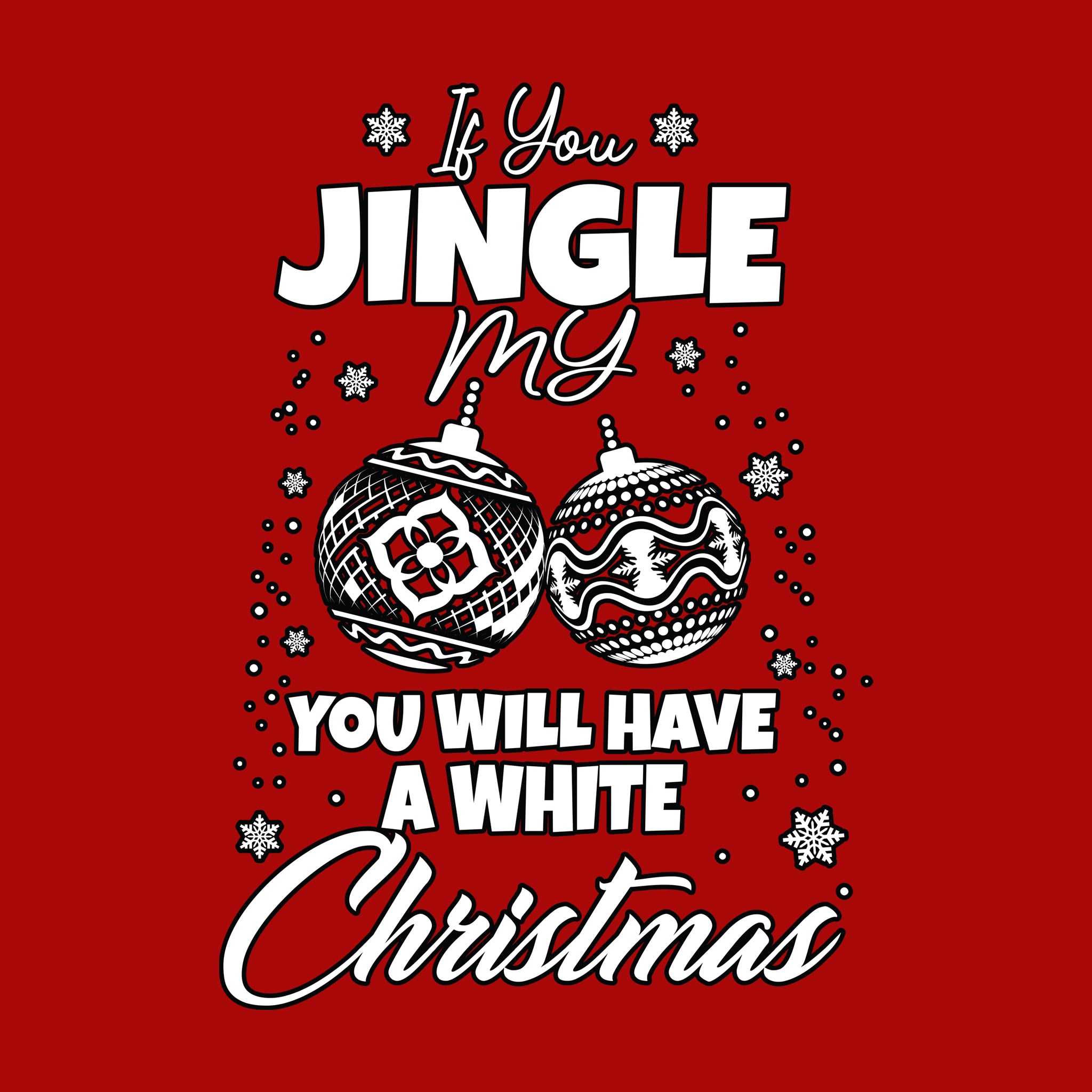 Jingle My Bells For a White Christmas