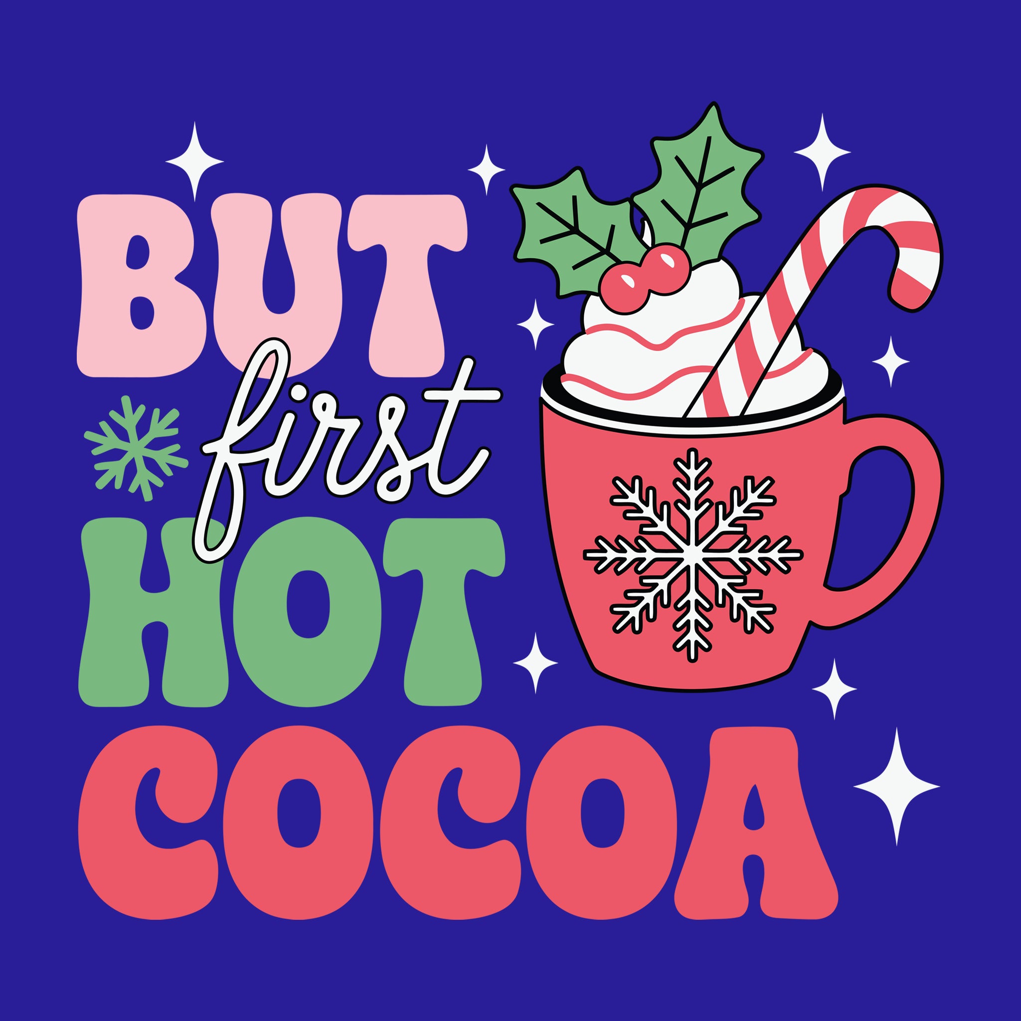But First, Hot Cocoa