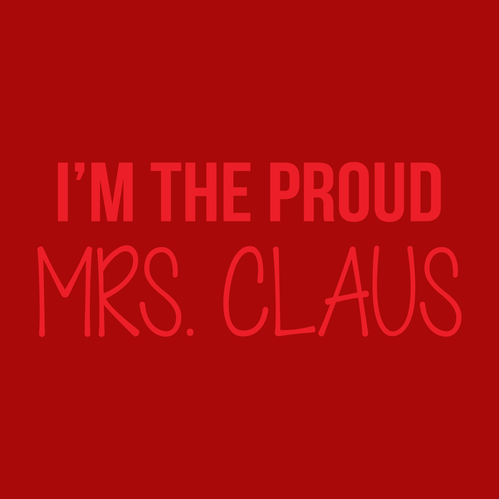 I'm The Proud Mrs. Claus
