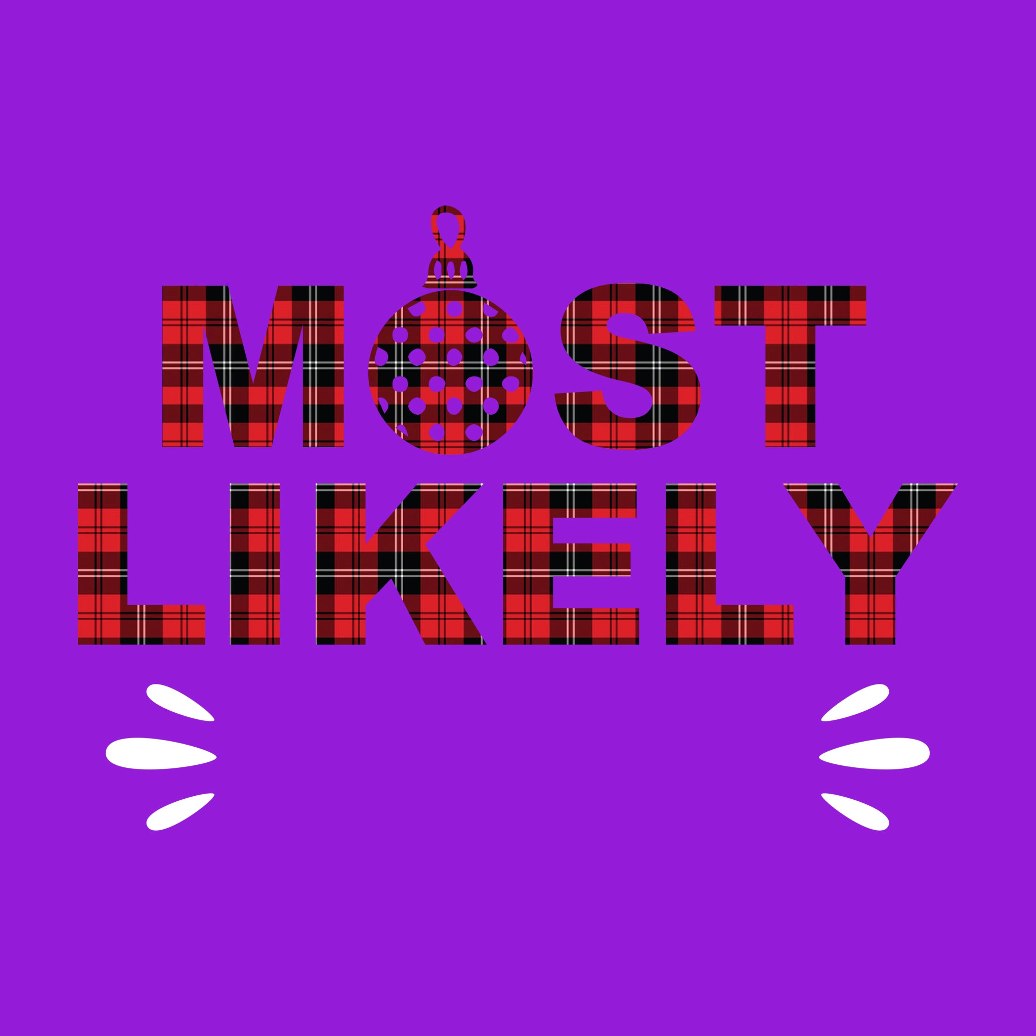 Most Likely