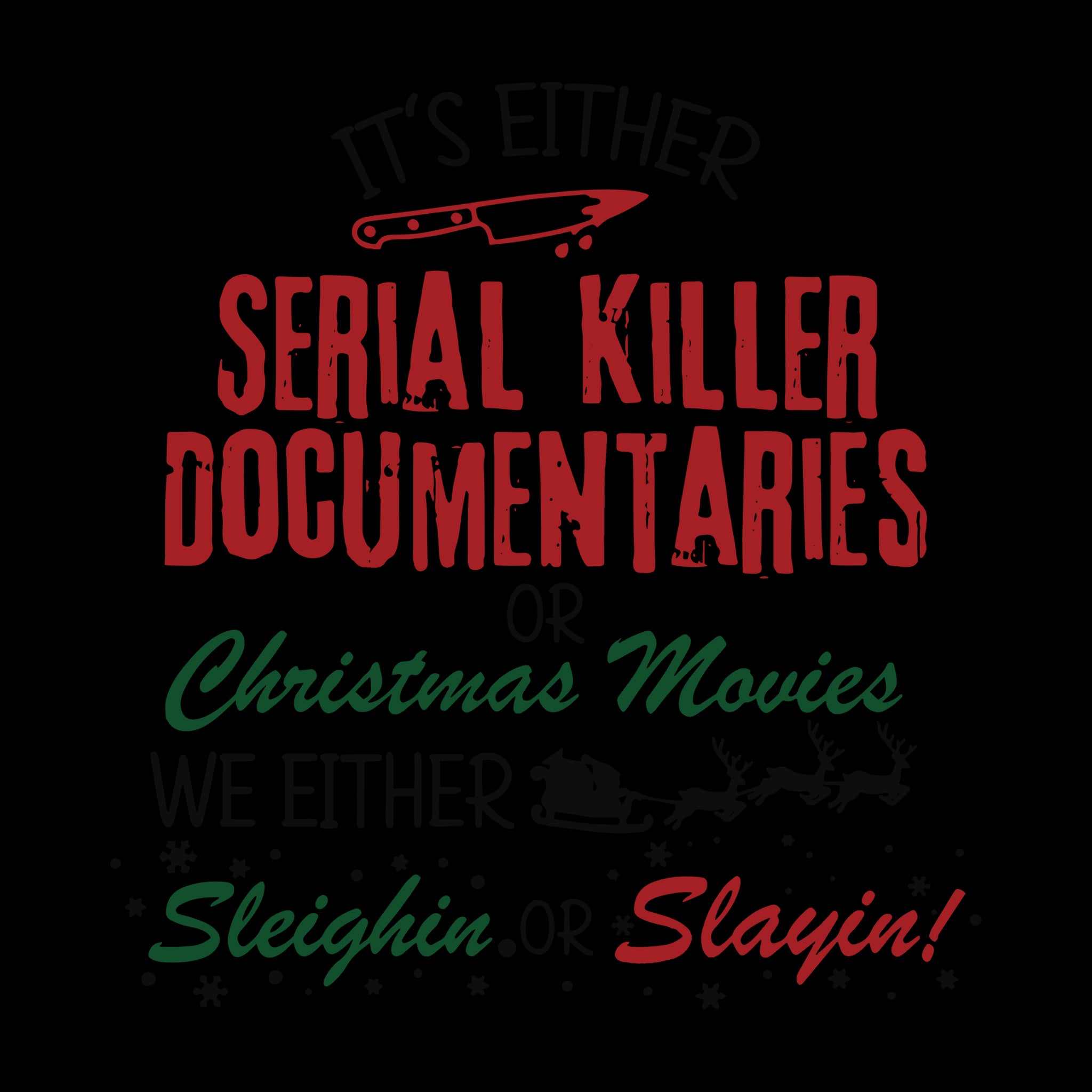Serial Killer Documentaries or Christmas Movies