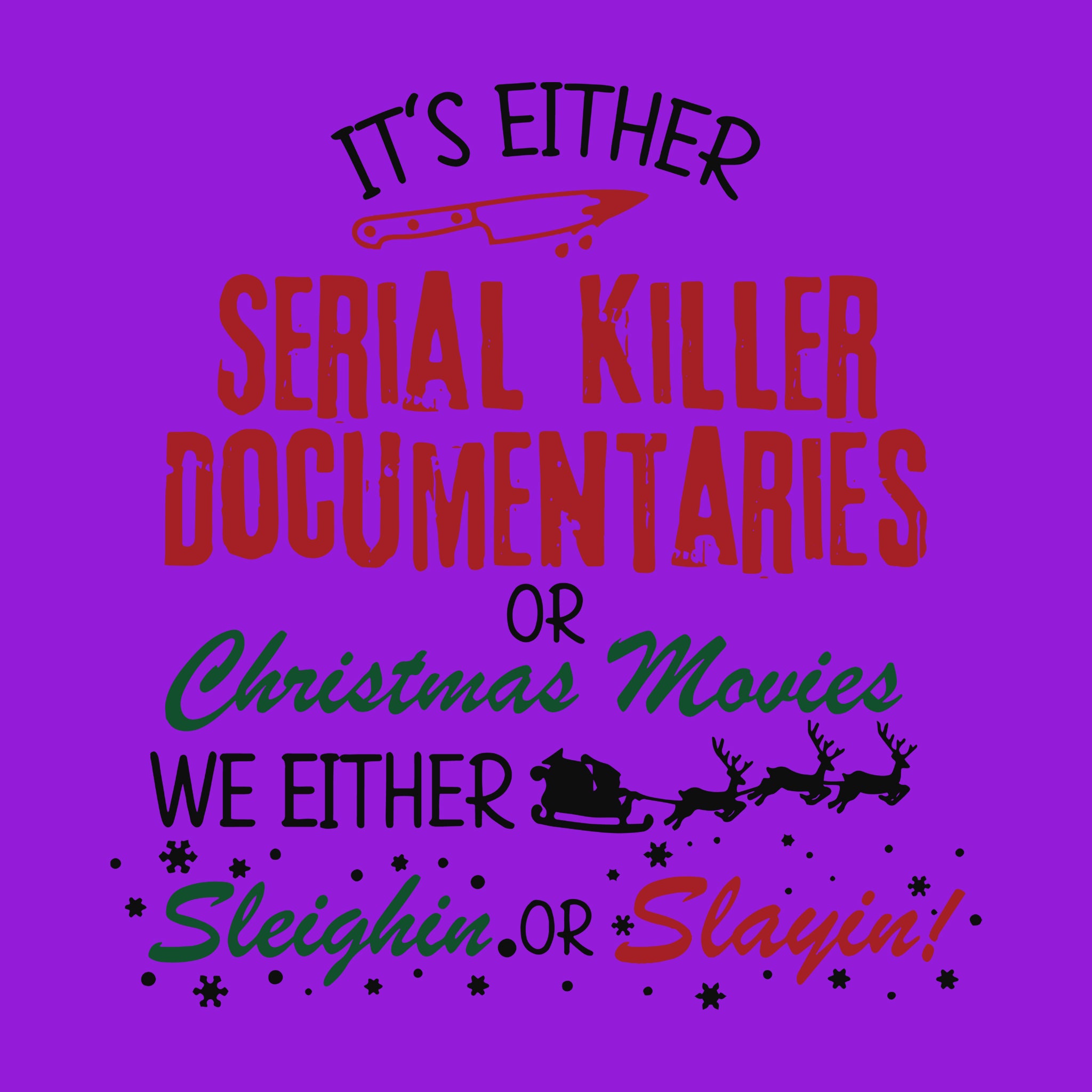 Serial Killer Documentaries or Christmas Movies