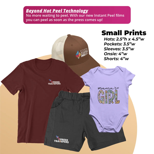 Sizes for small Prints. No more wasting time to peel with our Instant Peel films.