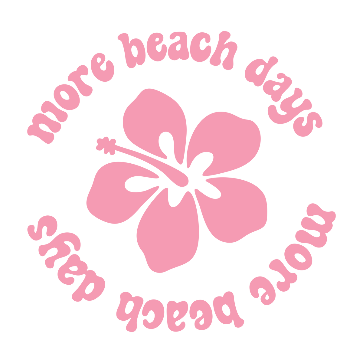 More Beach Days Flower