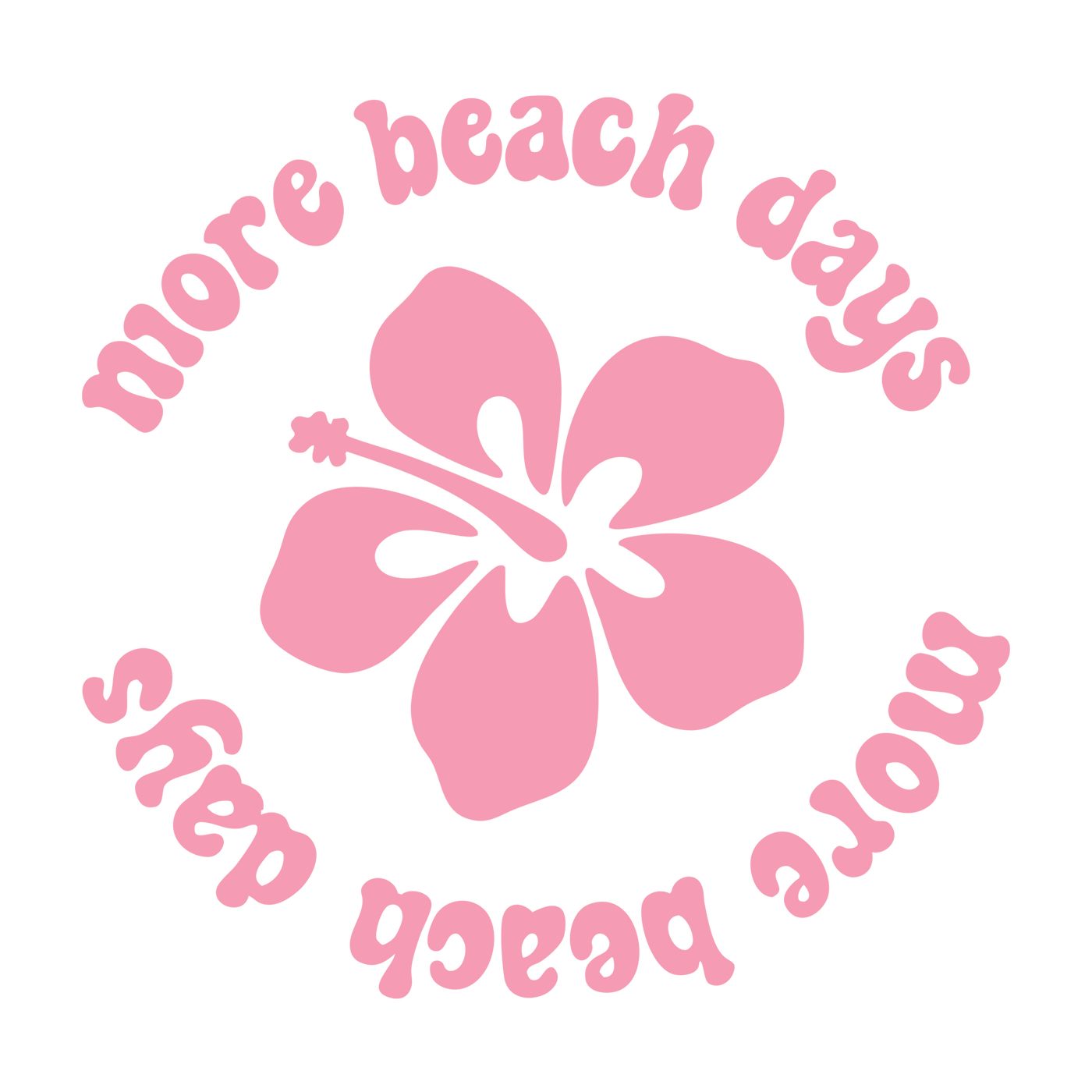 More Beach Days Flower