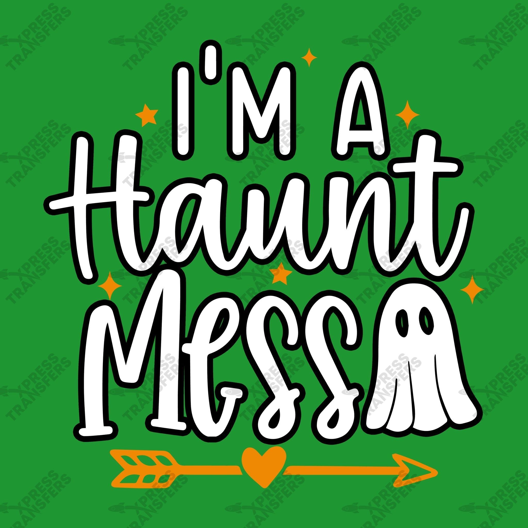 I'm a Haunt Mess