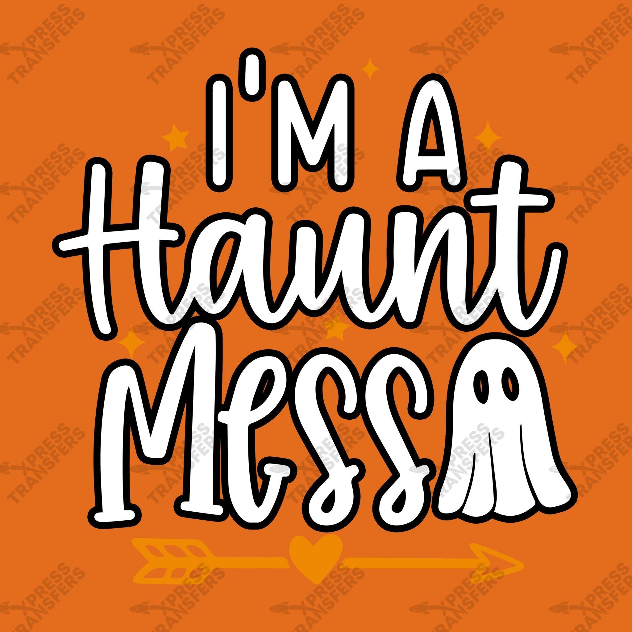 I'm a Haunt Mess