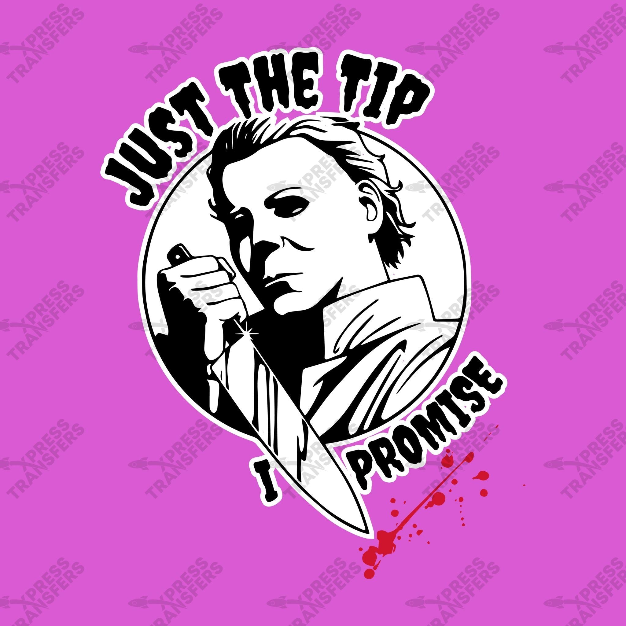 Just the Tip, I Promise