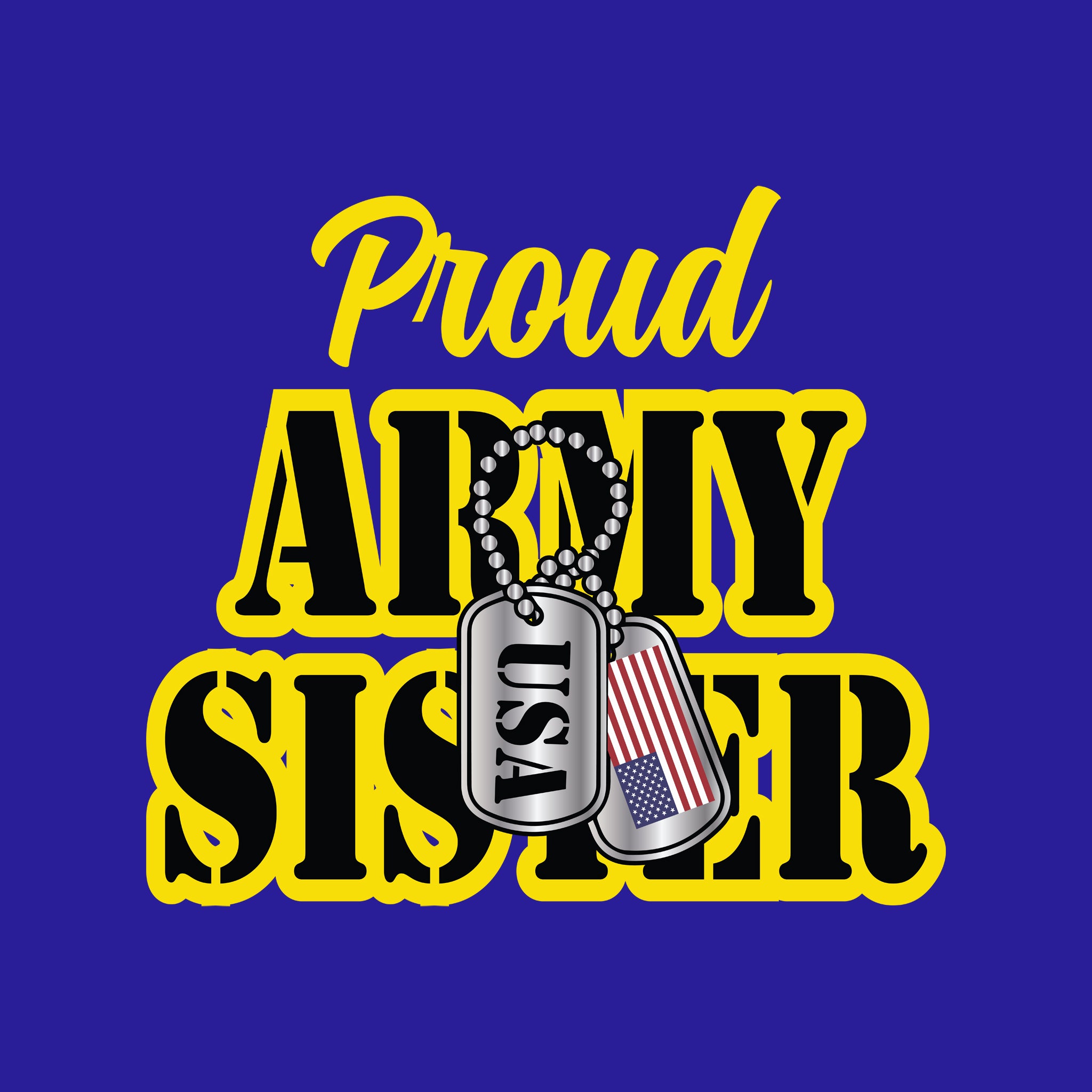 Proud Army Sister