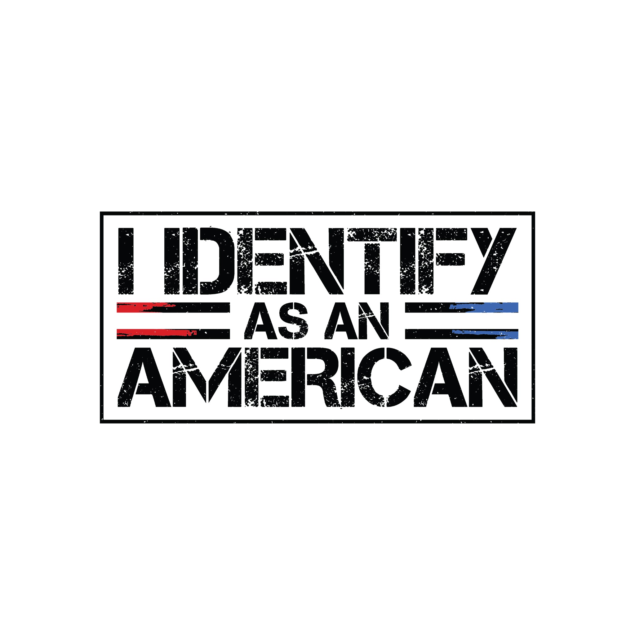 I Identify as an American (Black)