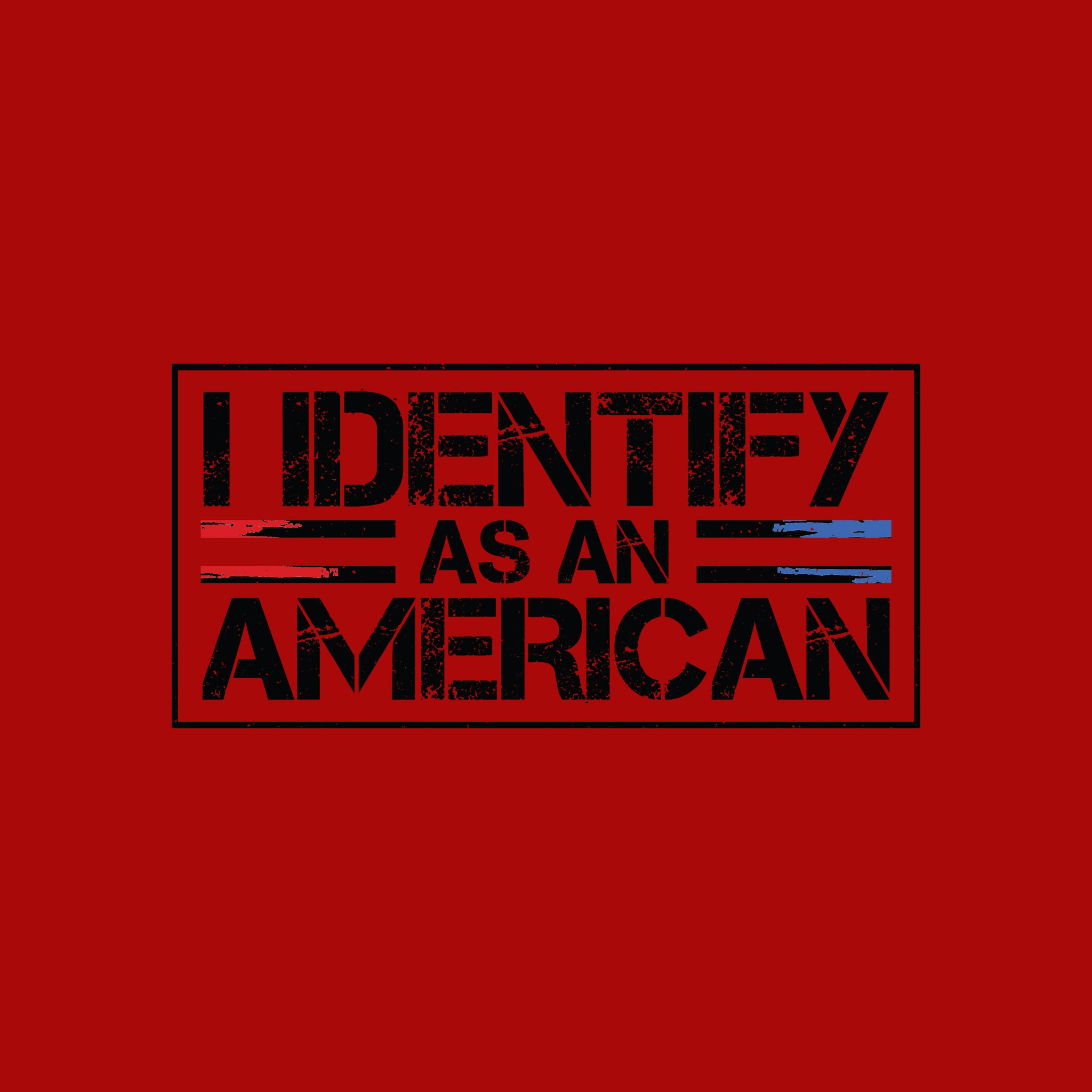 I Identify as an American (Black)
