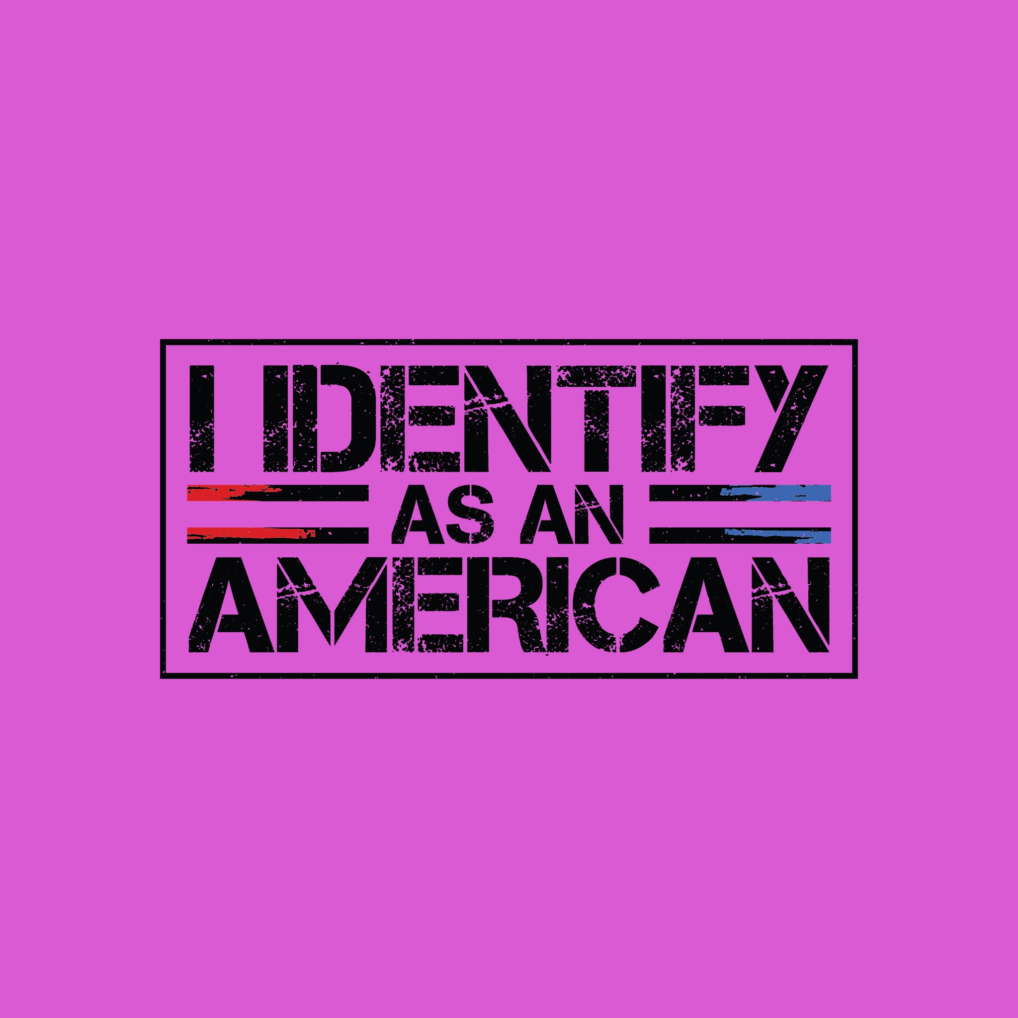 I Identify as an American (Black)