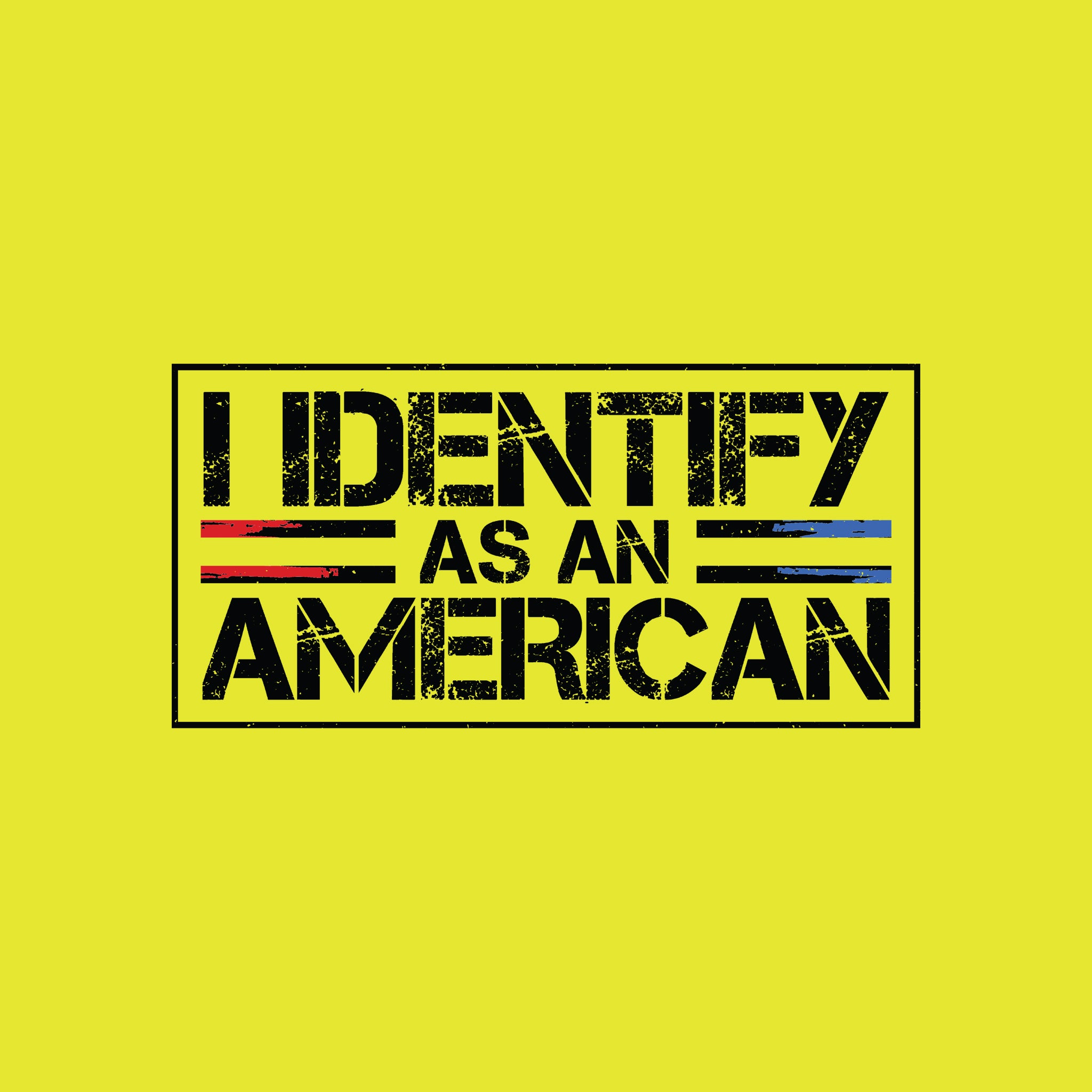 I Identify as an American (Black)