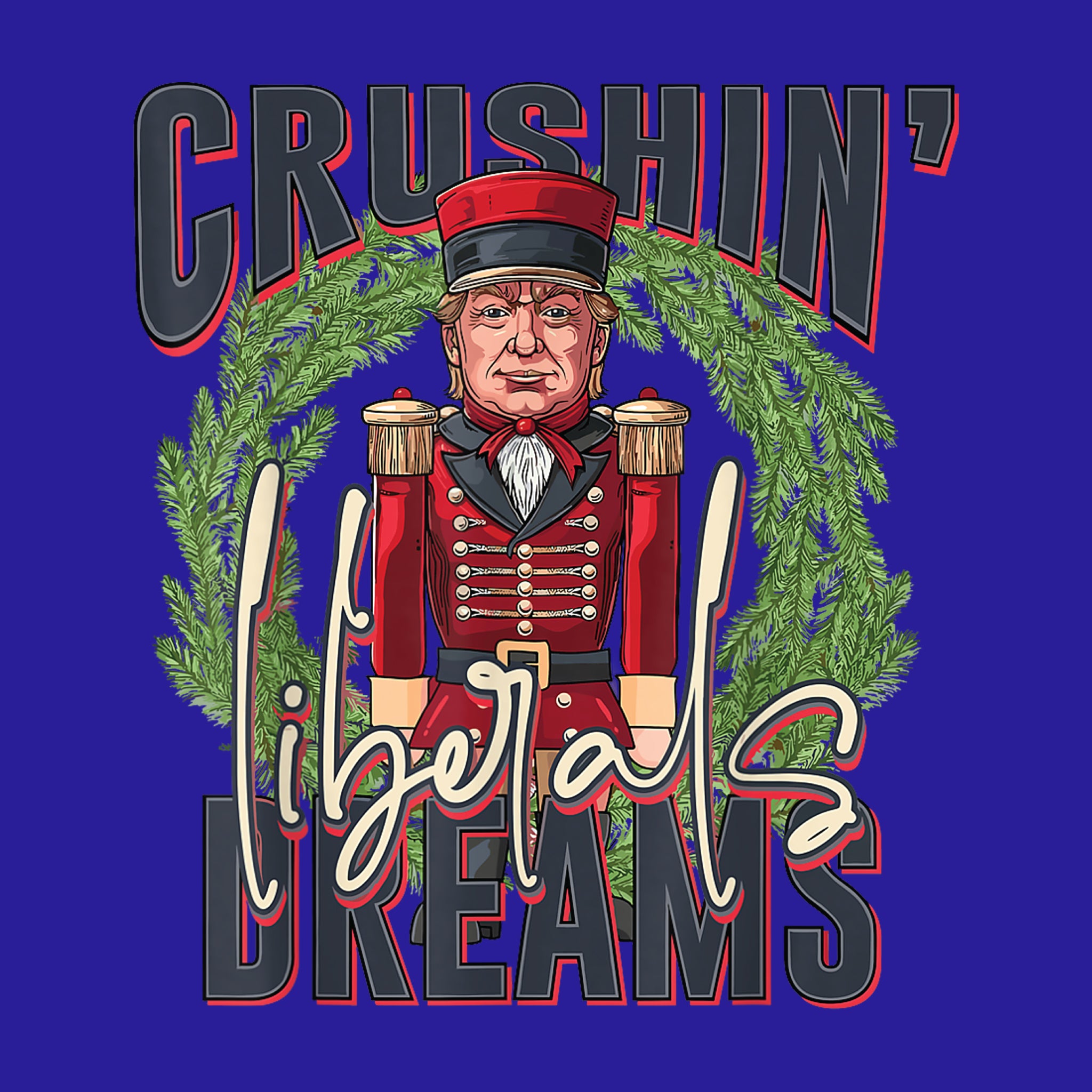 Crushin' Liberal Dreams