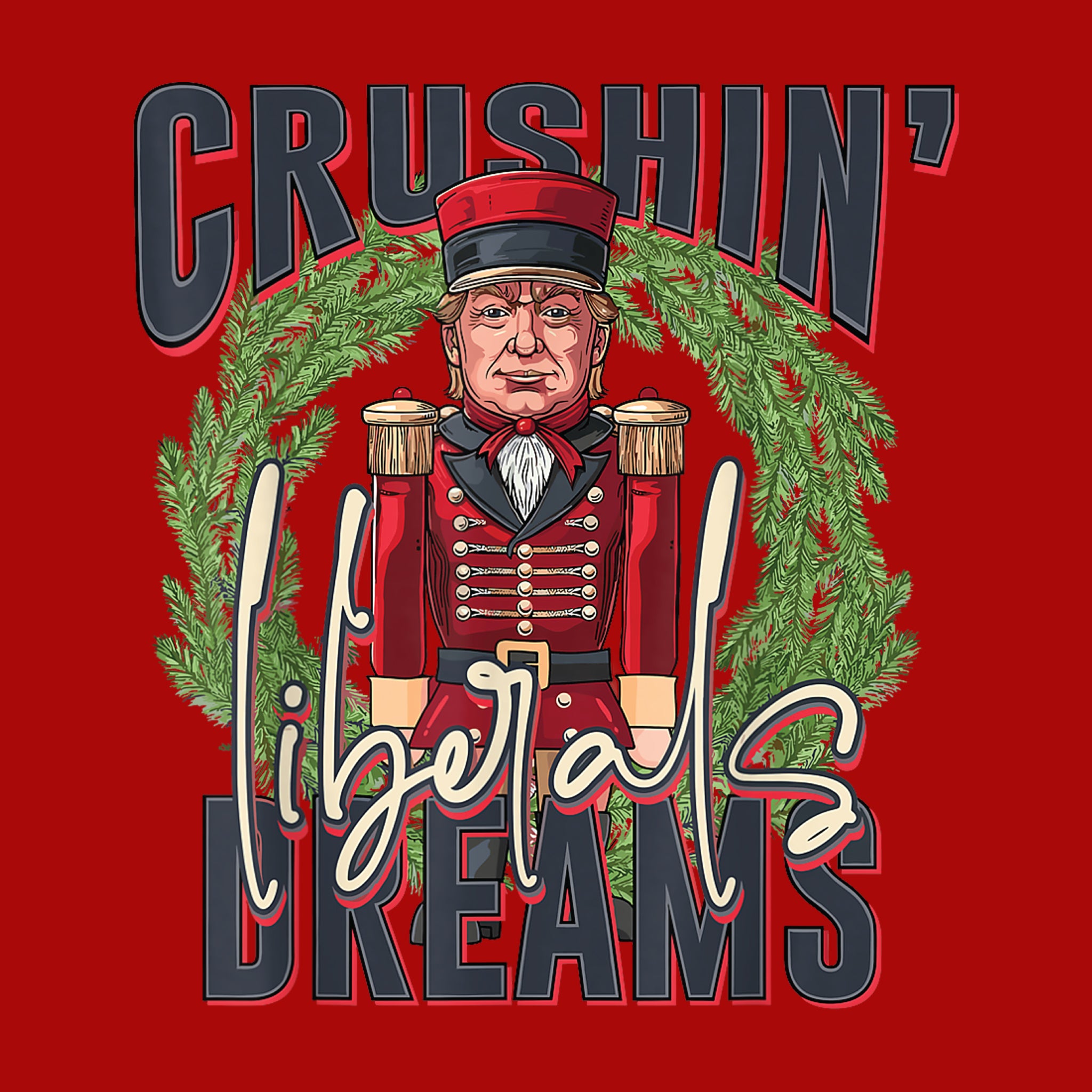 Crushin' Liberal Dreams