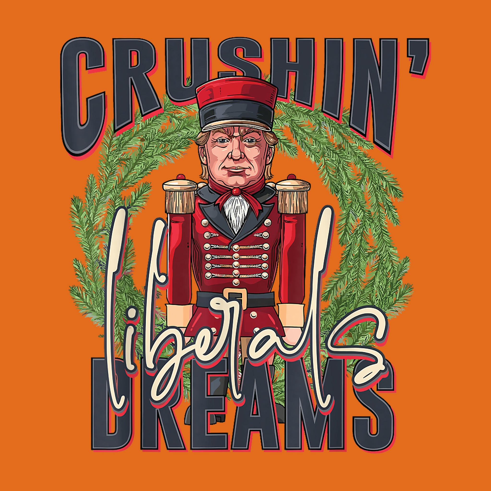 Crushin' Liberal Dreams