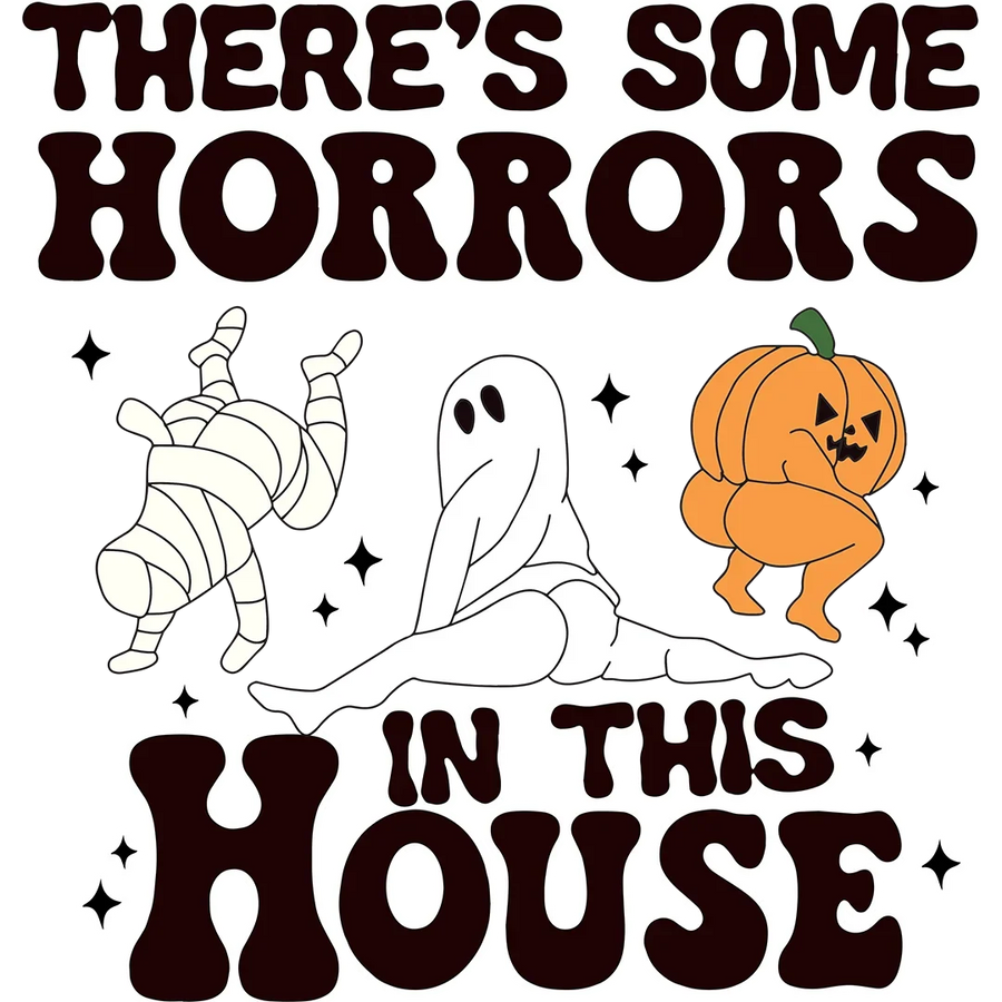 There's Some Horrors in This House
